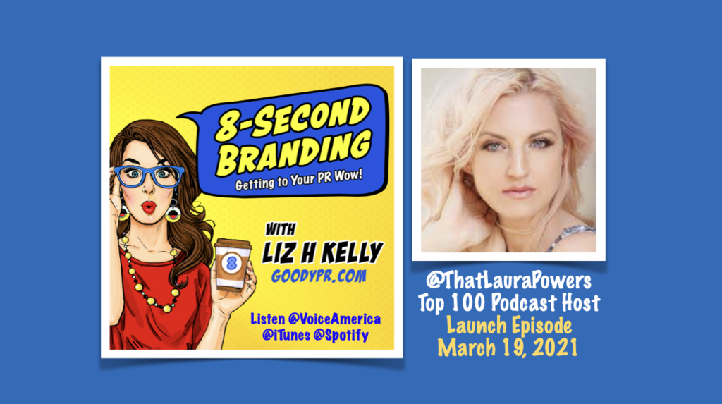 How Top 100 Podcast Host Laura Michelle Powers Leverages PR