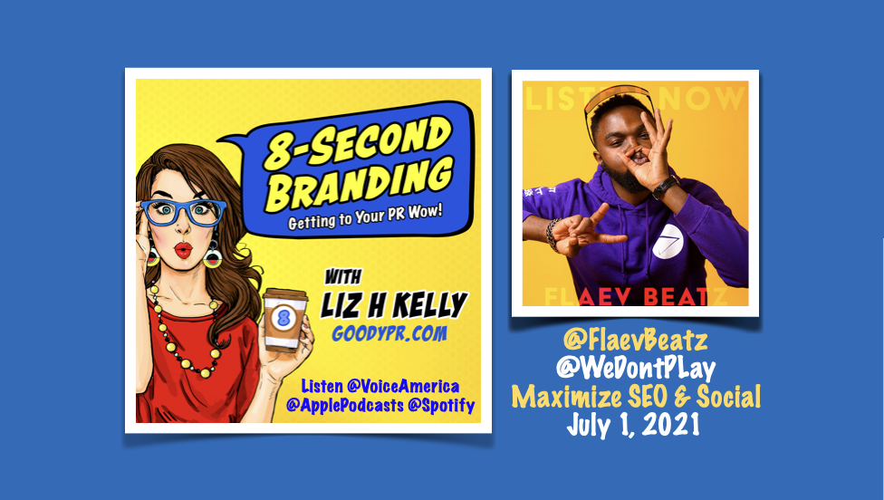 8 Second Branding Podcast Guest Flaev Beatz SEO and Digital Marketing Tips