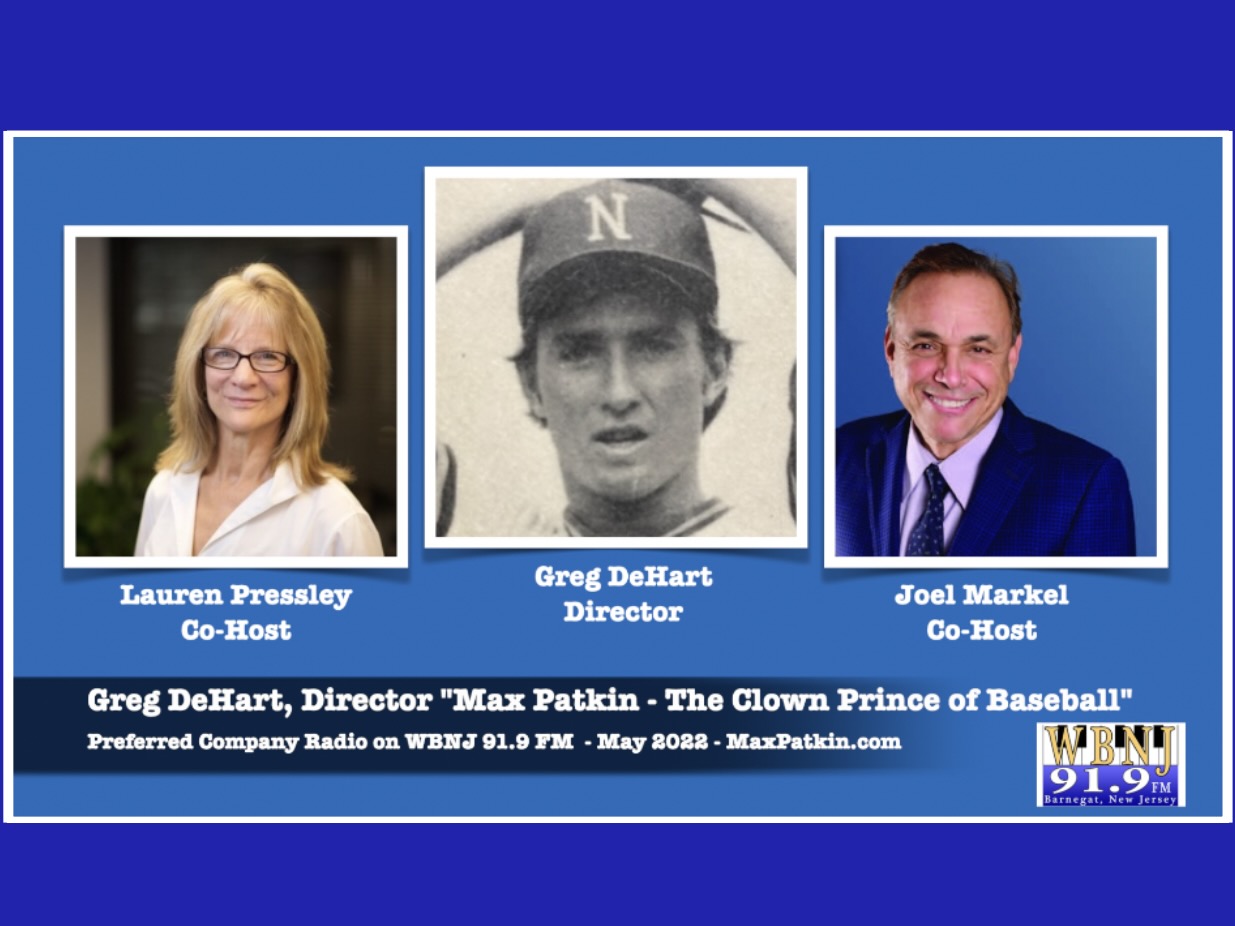 Director Greg DeHart on WBNJ Talk Radio about Max Patkin The Clown Prince of Baseball Documentary by Sunn Stream