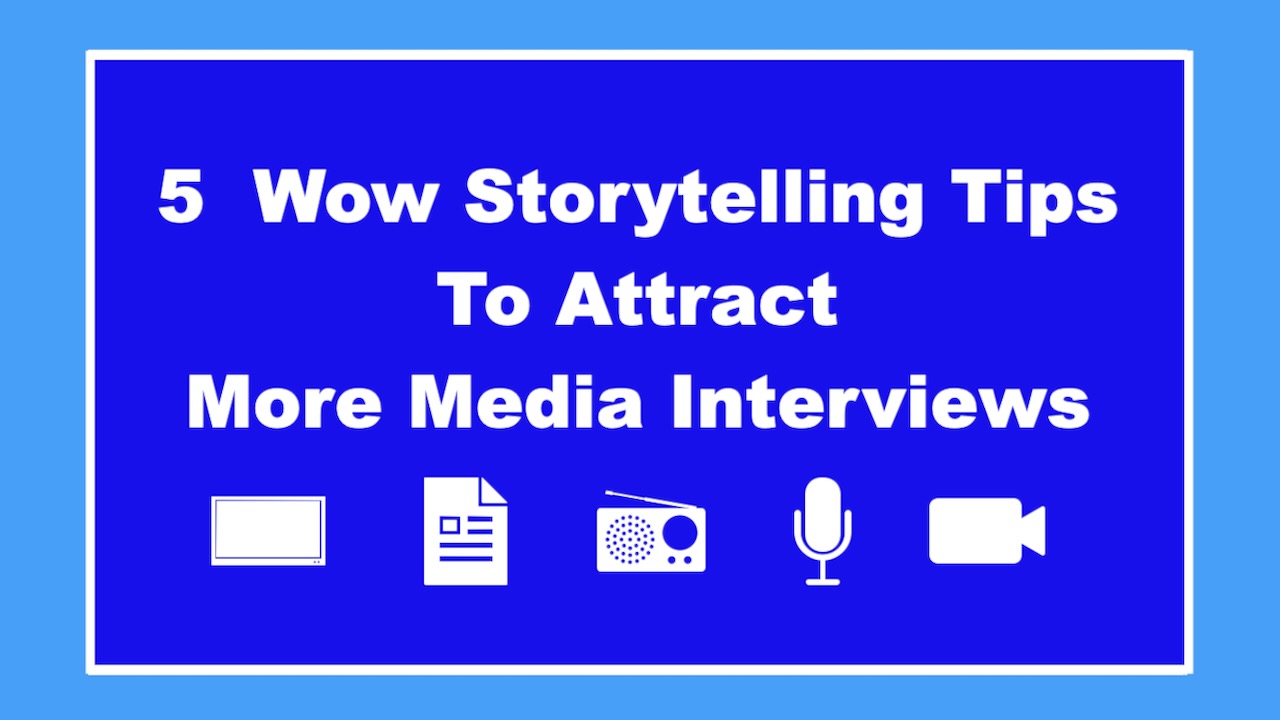 5 New Wow Story Tips to Attract More Media